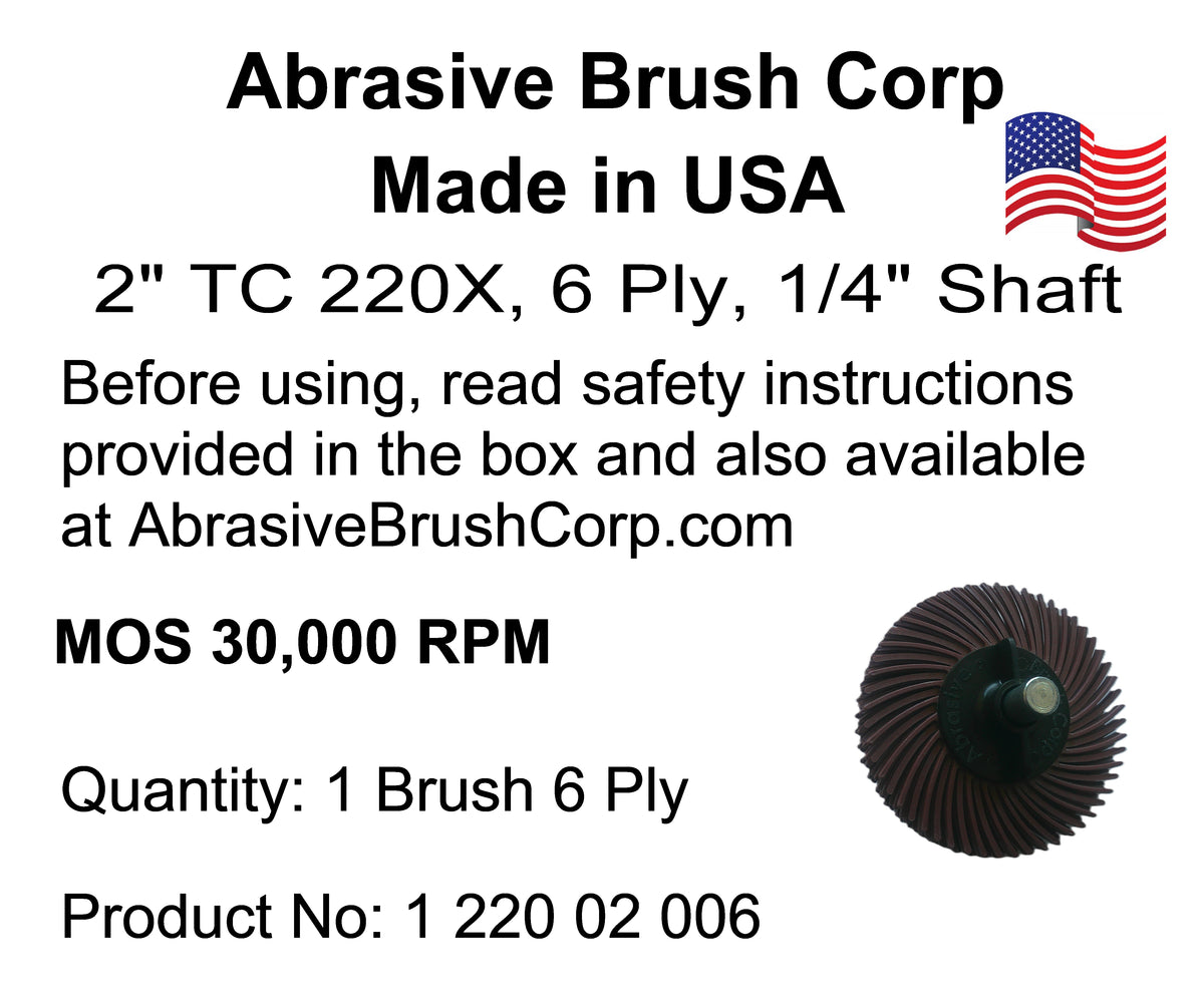 2" TC 220X, 6 Ply Brush, 1/4" Steel Shaft, Reusable Adapter