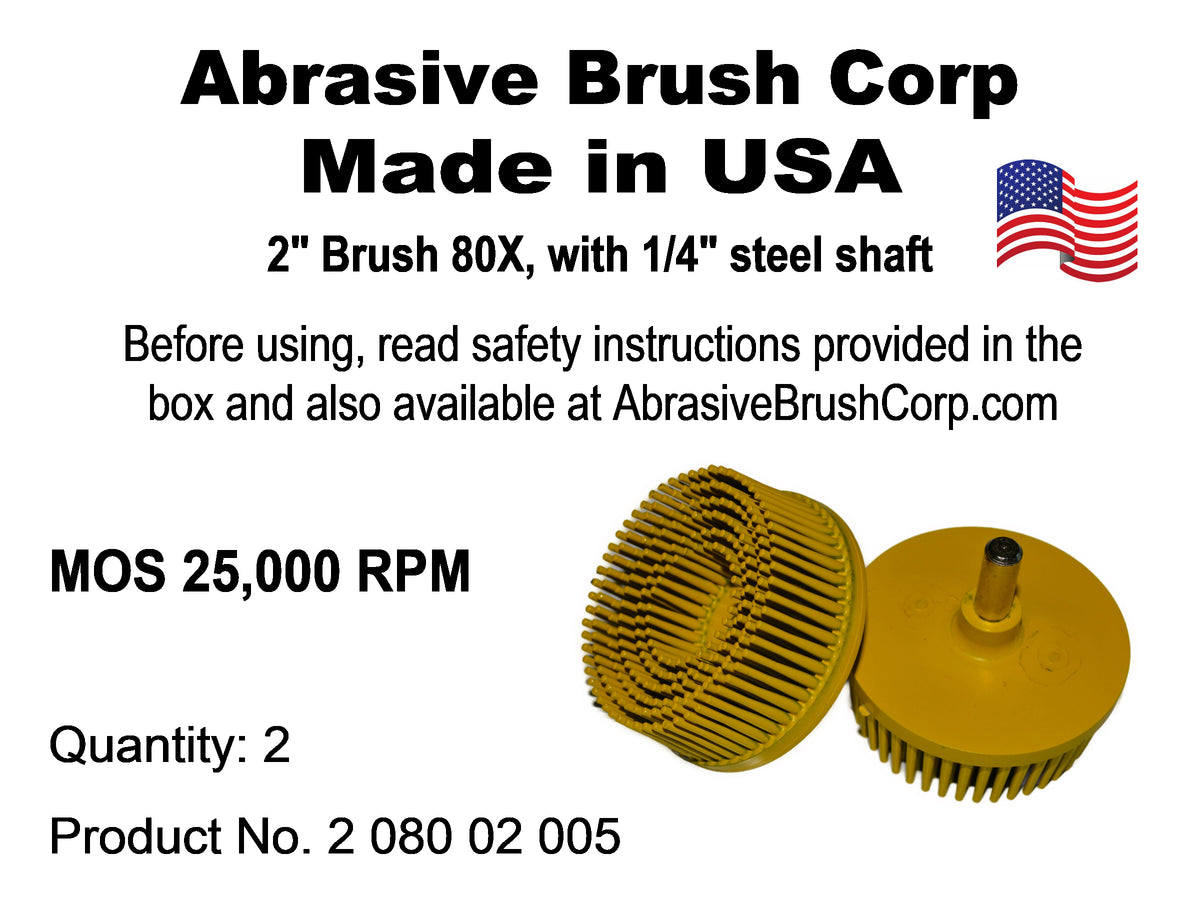 2" Brush 80X, 1/4" Steel Shaft, Bag of 2 Brushes
