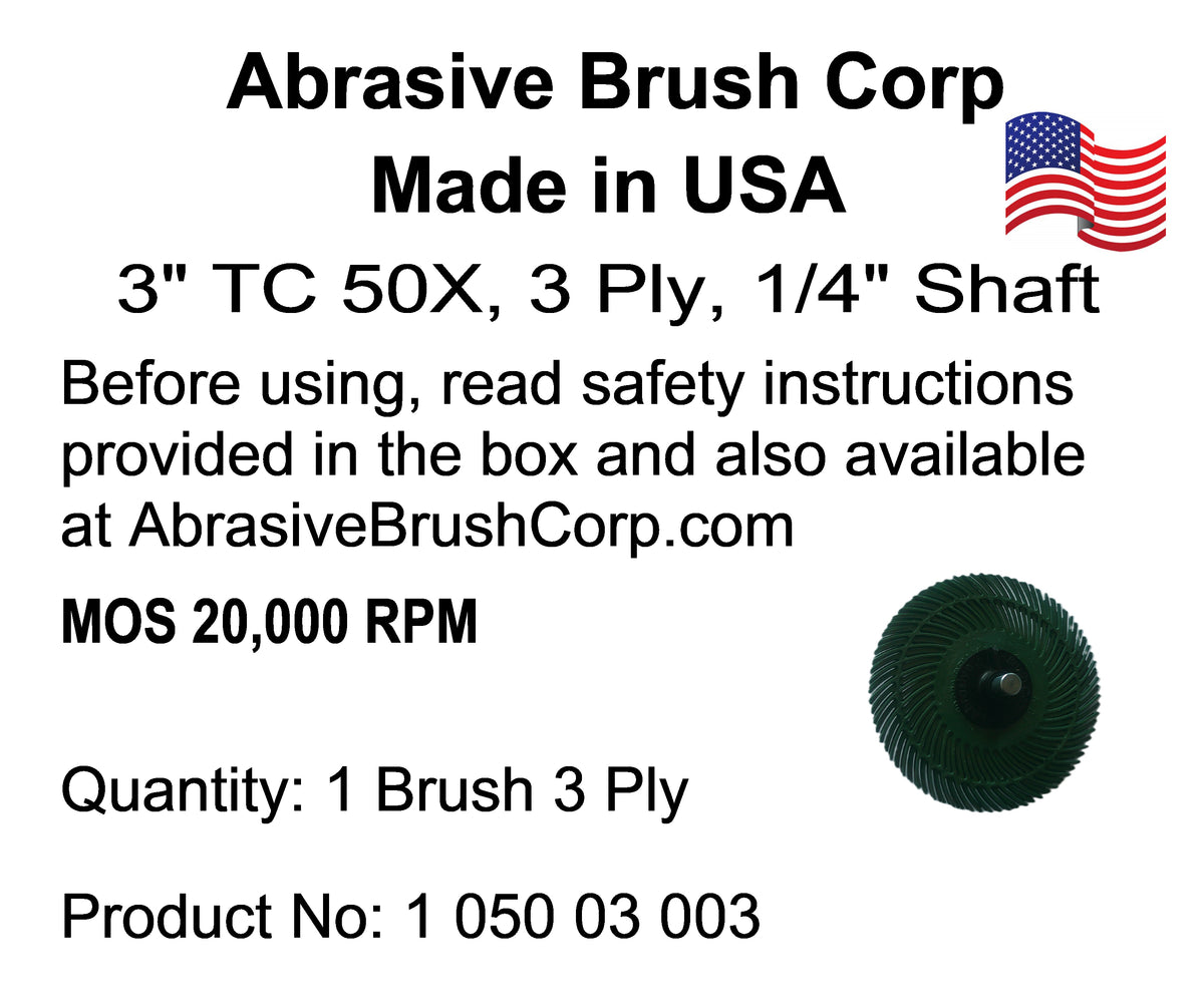 3" TC 50X, 3 Ply Brush, 1/4" Steel Shaft, Reusable Adapter