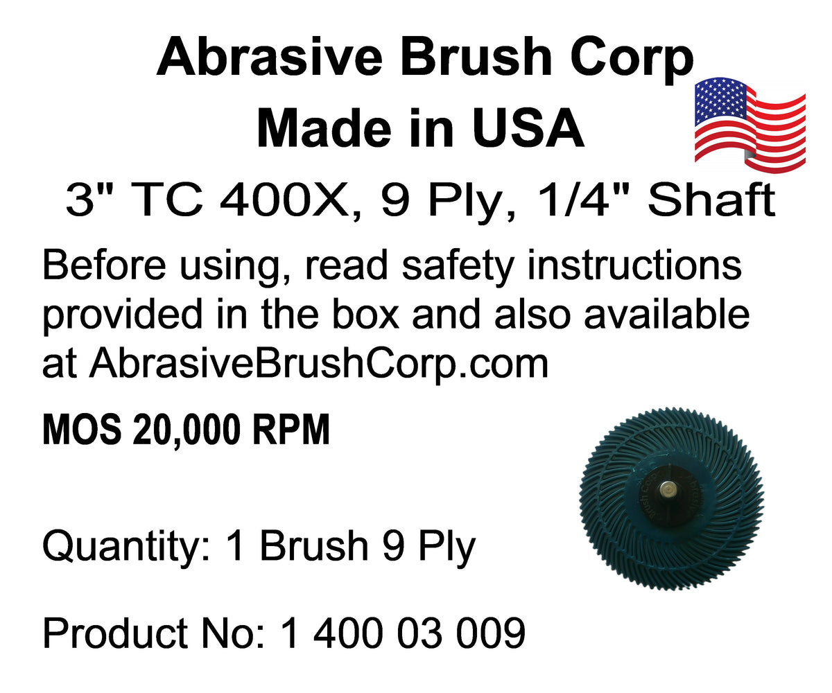 3" TC 400X, 9 Ply Brush, 1/4" Steel Shaft, Reusable Adapter