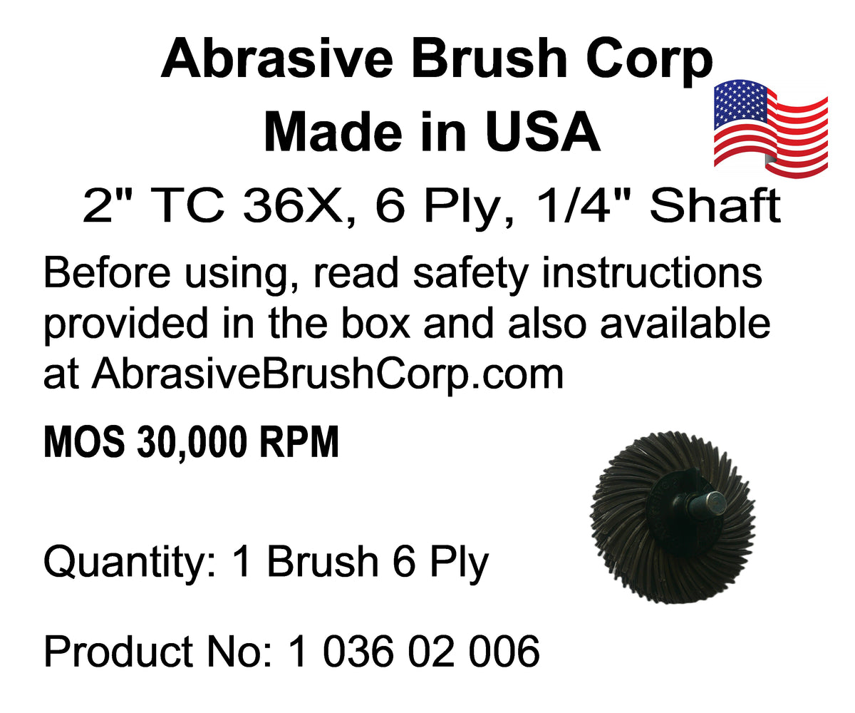 2" TC 36X, 6 Ply Brush, 1/4" Steel Shaft, Reusable Adapter