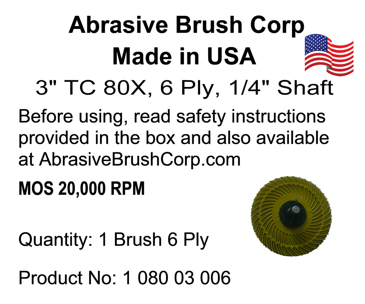 3" TC 80X, 6 Ply Brush, 1/4" Steel Shaft, Reusable Adapter