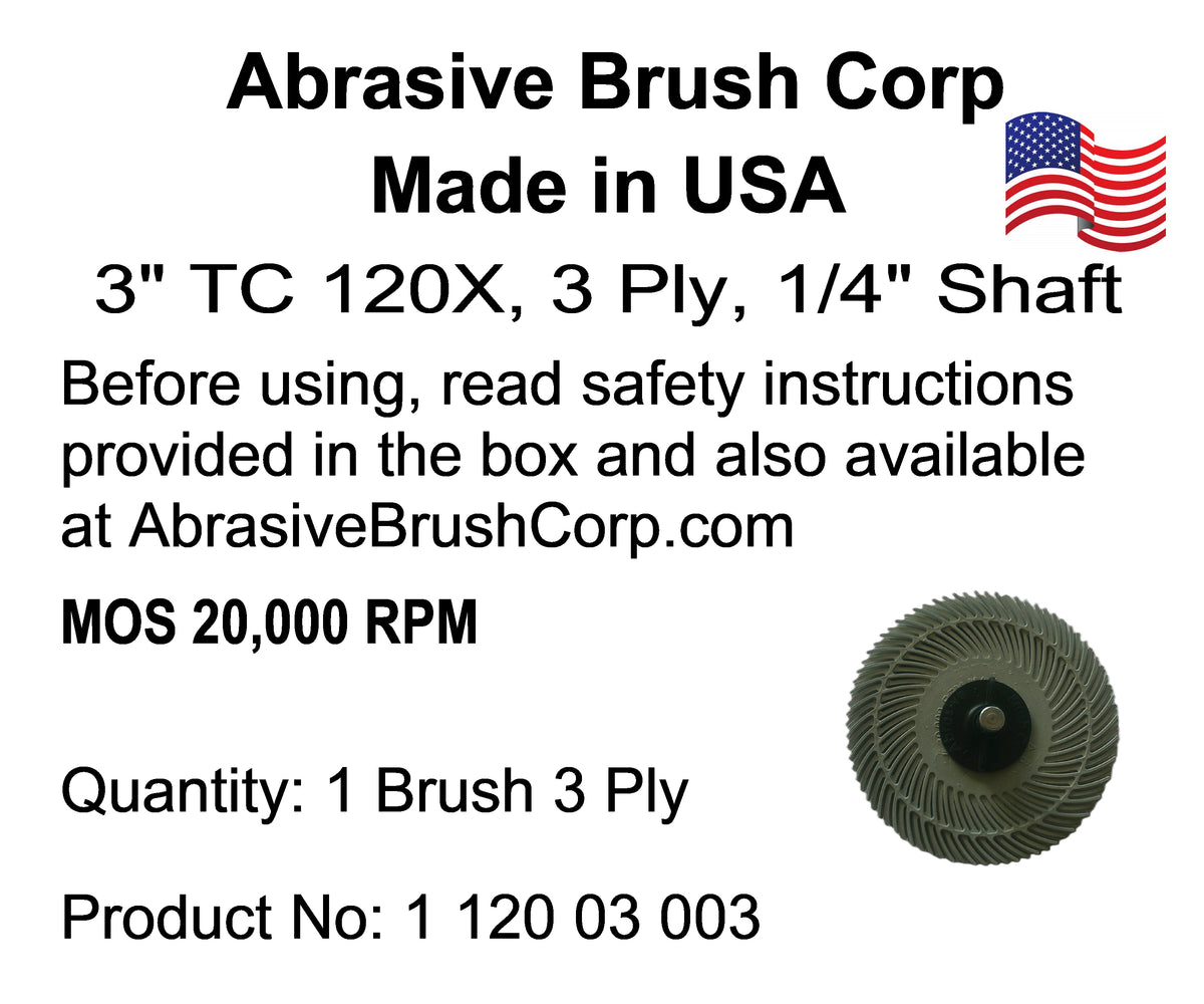3" TC 120X, 3 Ply Brush, 1/4" Steel Shaft, Reusable Adapter