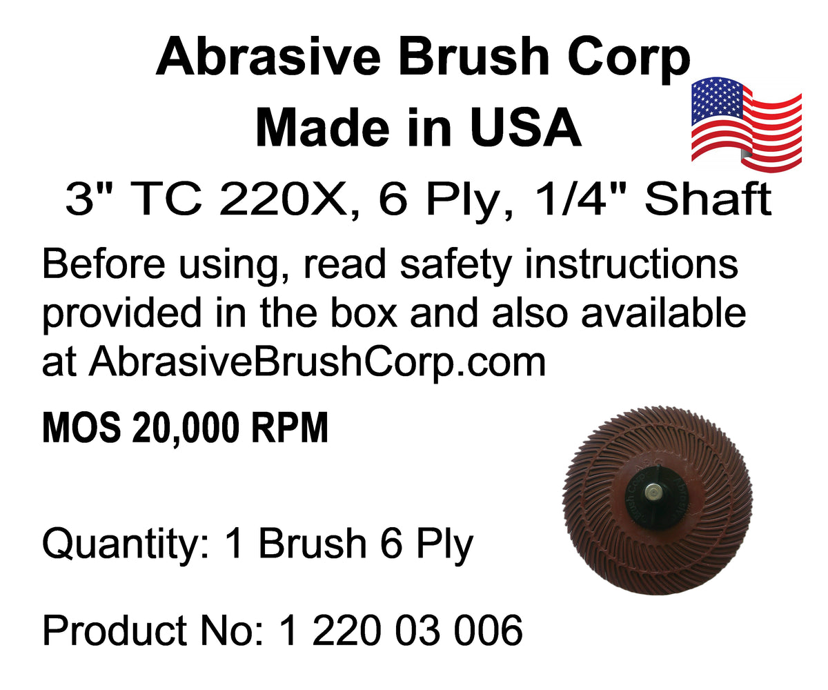 3" TC 220X, 6 Ply Brush, 1/4" Steel Shaft, Reusable Adapter