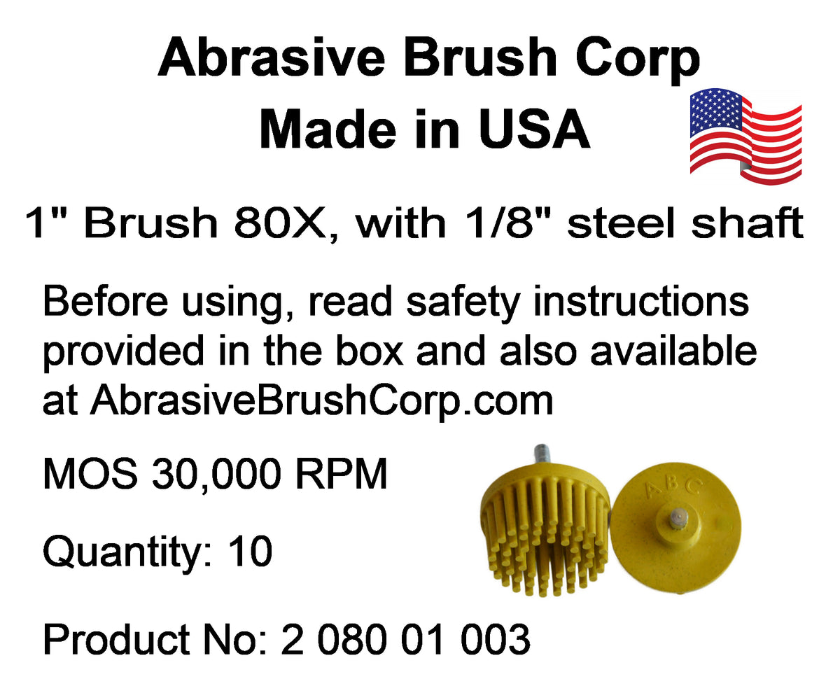 1"Brush 80X, 1/8" Steel Shaft, Box of 10 (For Dremel)