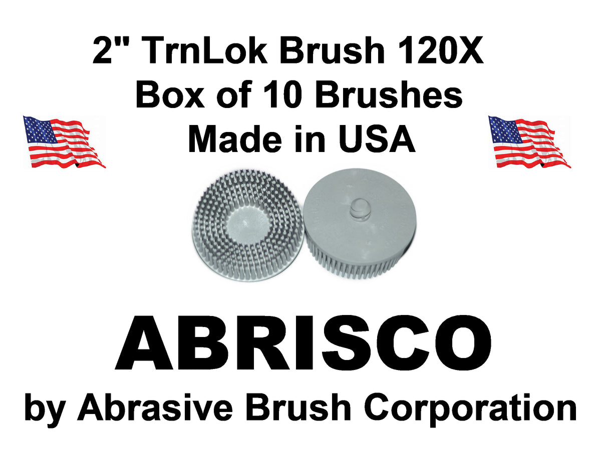 2" Brush 120X, TrnLok, Box of 10