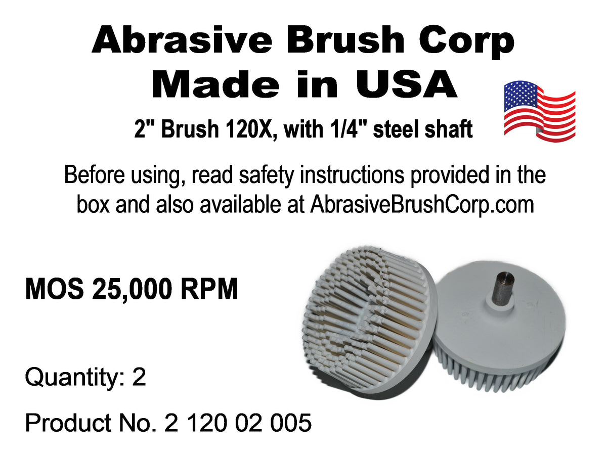 2" Brush 120X, 1/4" Steel Shaft, Bag of 2 Brushes