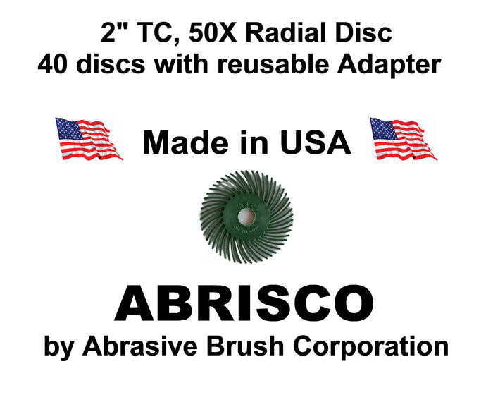 Radial Disc, 2" TC 50X, 40 discs per Box, includes reusable Adapter with 1/4" steel shaft